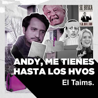 El Taims x Latinus 178 - Andy, me tienes hasta los hvos