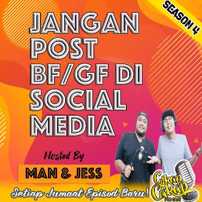 Jangan Post BF/GF di Social Media?