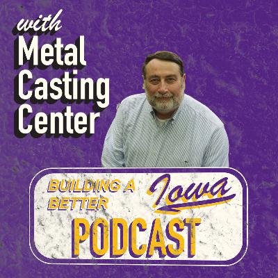 Metal Casting and Foundry 4.0 Centers with Jerry Thiel