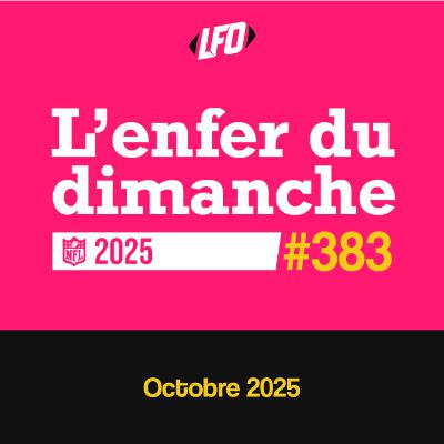 L'enfer du dimanche - Octobre 2025 - Le Front Office #383 L'enfer du dimanche - Octobre 2025 - Le Front Office #383
