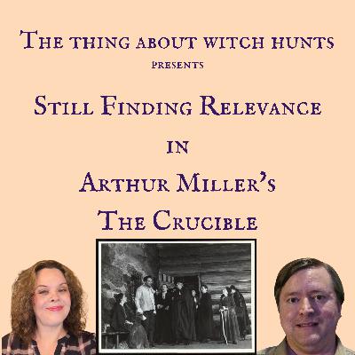 Still Finding Relevance in Arthur Miller's The Crucible
