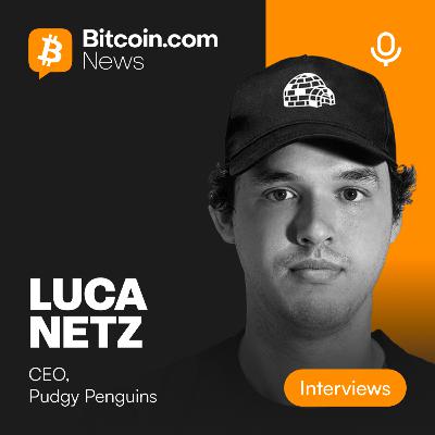 Culture-First Crypto — Luca Netz, CEO of Pudgy Penguins on Abstract Chain & The Future of Web3 Communities