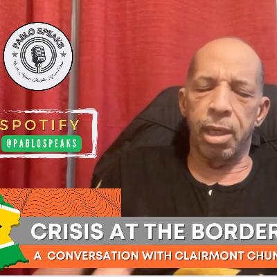BONUS EPISODE 3: "Crisis at the Border" - A Conversation with Clairmont Chung
