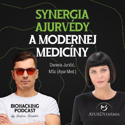 Daniela Juričić, MSc (Ayur.Med.): Ajurvéda – rovnováha a synergia v podpore klasickej medicíny #56 Daniela Juričić, MSc (Ayur.Med.): Ajurvéda – rovnováha a synergia v podpore klasickej medicíny #56