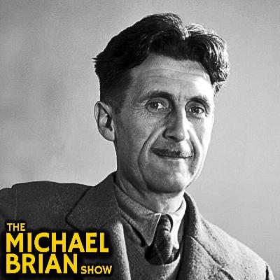 George Orwell: Happiness Exists In Acceptance EP732 George Orwell: Happiness Exists In Acceptance EP732