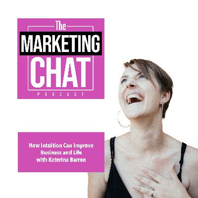 The Importance of Listening to Your Intuition with Katerina Barron The Importance of Listening to Your Intuition with Katerina Barron