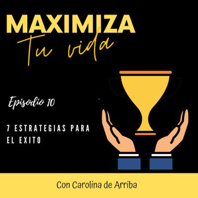 10. 7 Estrategias para el éxito