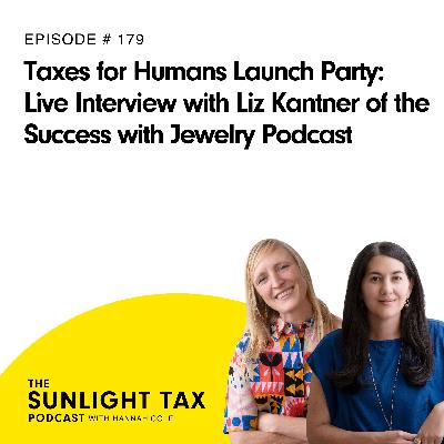 Taxes for Humans Launch Party: Live Interview with Liz Kantner of the Success with Jewelry Podcast