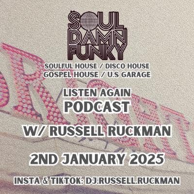 Soul Damn Funky: Soulful House/ Disco House/ Gospel House/ Classic House. 02.01.25 Soul Damn Funky: Soulful House/ Disco House/ Gospel House/ Classic House. 02.01.25