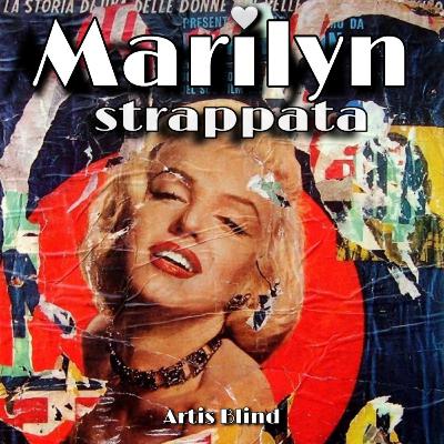 Marilyn strappata - M. Rotella