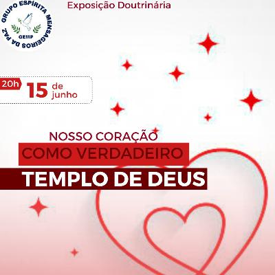 NOSSO CORAÇÃO COMO VERDADEIRO TEMPLO DE DEUS #79