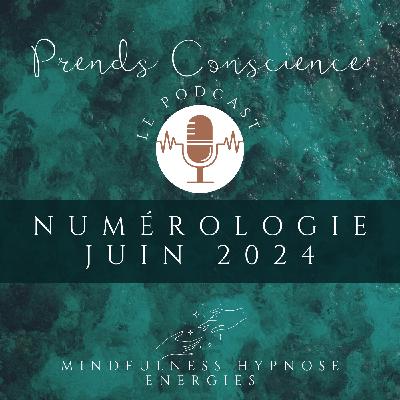 Numérologie du mois de Juin 2024, initier le changement Numérologie du mois de Juin 2024, initier le changement