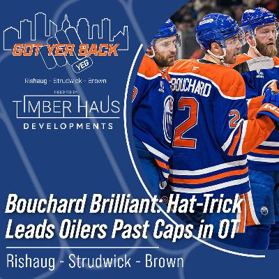 Bouchard Brilliant: Hat-Trick Leads Oilers Past Caps in OT