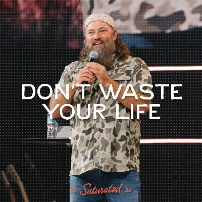 Jesus Said “Go” - Saturated with Willie Robertson