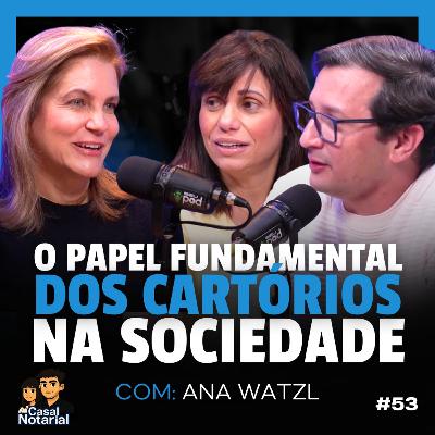 VERDADES E BASTIDORES DO CARTÓRIO: EP#53