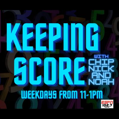 Keeping Score with Chip, Nick, and Noah Hour 2