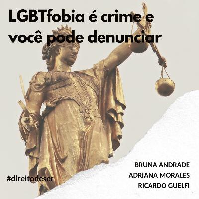 T2, EP #18 - Entenda a criminalização da LGBTIfobia