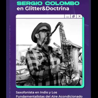 Sergio Colombo pasó por Glitter y Doctrina