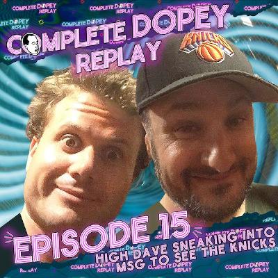 Dopey Total Replay #15 - Sneaking into MSG, Chris, Kratom 70H!