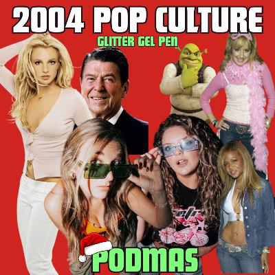 2004 POP CULTURE QUIZ! | Glitter Gel Pen | Podmas Ep. 8 2004 POP CULTURE QUIZ! | Glitter Gel Pen | Podmas Ep. 8