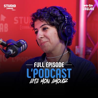 L'Podcast - Aïta Mon Amour