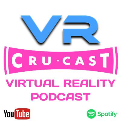 The VR CruCast - New VR Games for March on all Headsets & We don't talk about Mura