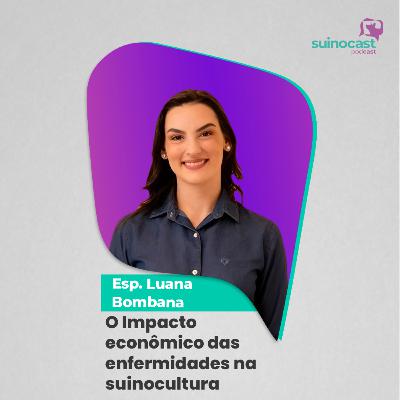 O IMPACTO ECONÔMICO DAS ENFERMIDADES NA SUINOCULTURA - Esp. Luana Bambona | Ep. 357 O IMPACTO ECONÔMICO DAS ENFERMIDADES NA SUINOCULTURA - Esp. Luana Bambona | Ep. 357