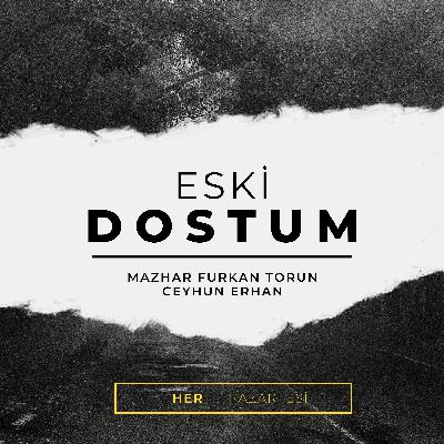 Eski Dostum B8