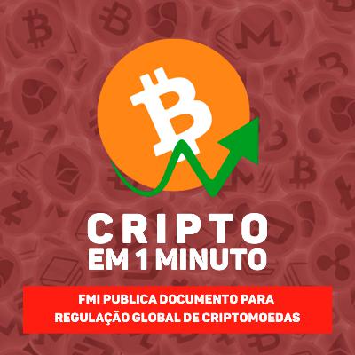 FMI publica documento para regulação global de criptomoedas FMI publica documento para regulação global de criptomoedas