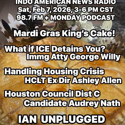 IANR 2606 020726 What if ICE Detains You by Immg Atty George Willy, Handling Housing Crisis by HCLT Ex Dir Ashley Allen, Houston Council Dist C Candidate Audrey Nath IANR 2606 020726 What if ICE Detains You by Immg Atty George Willy, Handling Housing Crisis by HCLT Ex Dir Ashley Allen, Houston Council Dist C Candidate Audrey Nath