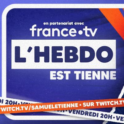 L'Hebdo est Tienne avec Arnaud Tsamere, Valérie Damidot, Defend Intelligence et Thomas Isle L'Hebdo est Tienne avec Arnaud Tsamere, Valérie Damidot, Defend Intelligence et Thomas Isle