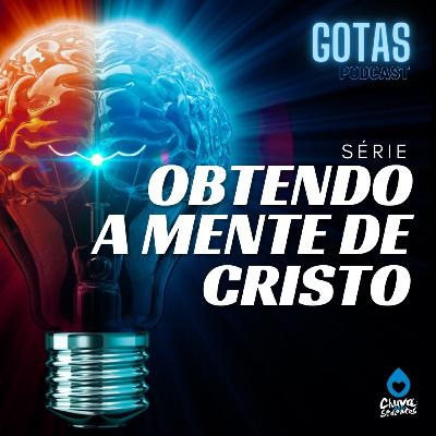 Série "Obtendo a Mente de Cristo"