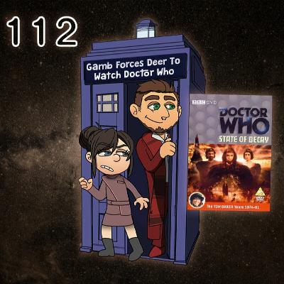 [E112] FFF To Watch Doctor Who: State Of Decay