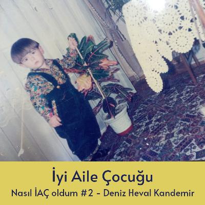 Nasıl İAÇ oldum #2 (ft.) Deniz Heval Kandemir