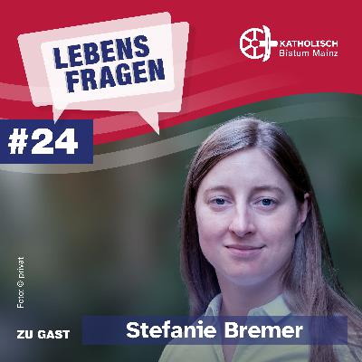 Lebensfragen - Menschen im Gespräch mit Bischof Peter Kohlgraf und Anja Schneider #24 Lebensfragen - Menschen im Gespräch mit Bischof Peter Kohlgraf und Anja Schneider #24