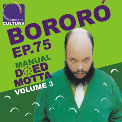 Episódio 75 - Manual do Ed Motta, volume 3