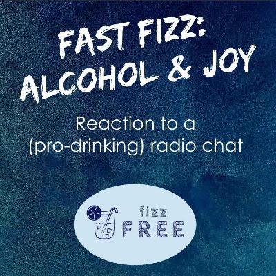 Fast Fizz: Alcohol & Joy Fast Fizz: Alcohol & Joy