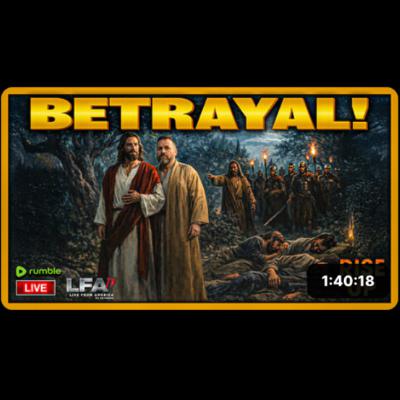 BETRAYAL | RISE UP 4.2.26 730AM