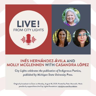 Inés Hernández-Ávila and Molly McGlennen in conversation with Casandra López Inés Hernández-Ávila and Molly McGlennen in conversation with Casandra López