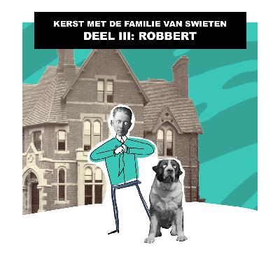 Deel III: Robbert Deel III: Robbert