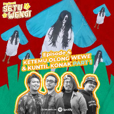 Eps 4 - Ketemu olong wewe dan kuntil konak part 1