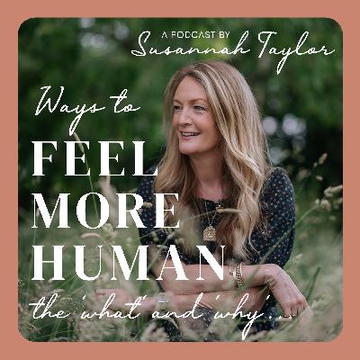 The ‘what’ and ‘why’ behind Ways to Feel More Human