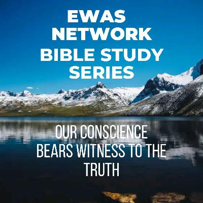 Our Conscience Bear's Witness to the Truth.