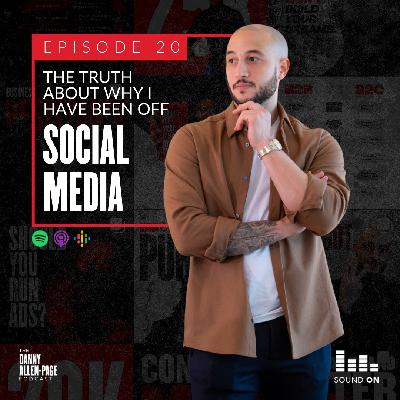 Why I’ve Been Off Social Media - Agency Update