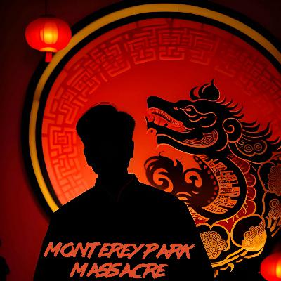 S2E7-The Monterey Park Massacre-Holiday Bonus