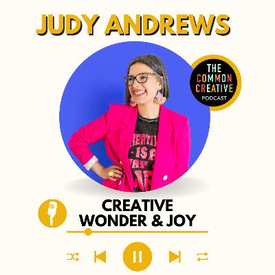 S8E164: Episode 164 - Judy Andrews: Creative Wonder & Joy