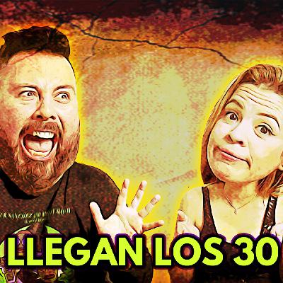 Por Qué Eres Así #30 LLEGAN LOS 30 Por Qué Eres Así #30 LLEGAN LOS 30