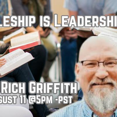 285 Discipleship Is Leadership with Dr. Rich Griffith
