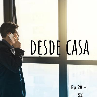 028 - Desde Casa 028 - Desde Casa