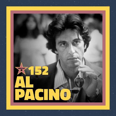 Ep. 152 – Al Pacino (feat. Mitchell Beaupre)